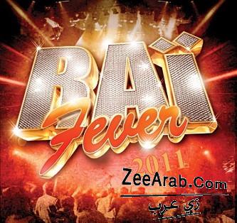 Rai Fever 2012 - أجمل كوكتيل للراي المغربي والجزائري 2012